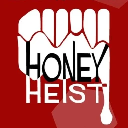 Honey Heist